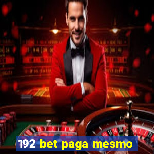 192 bet paga mesmo